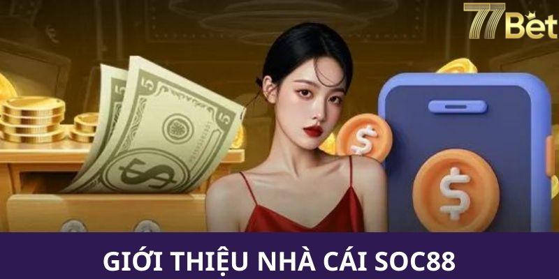 Giới thiệu nhà cái SOC88